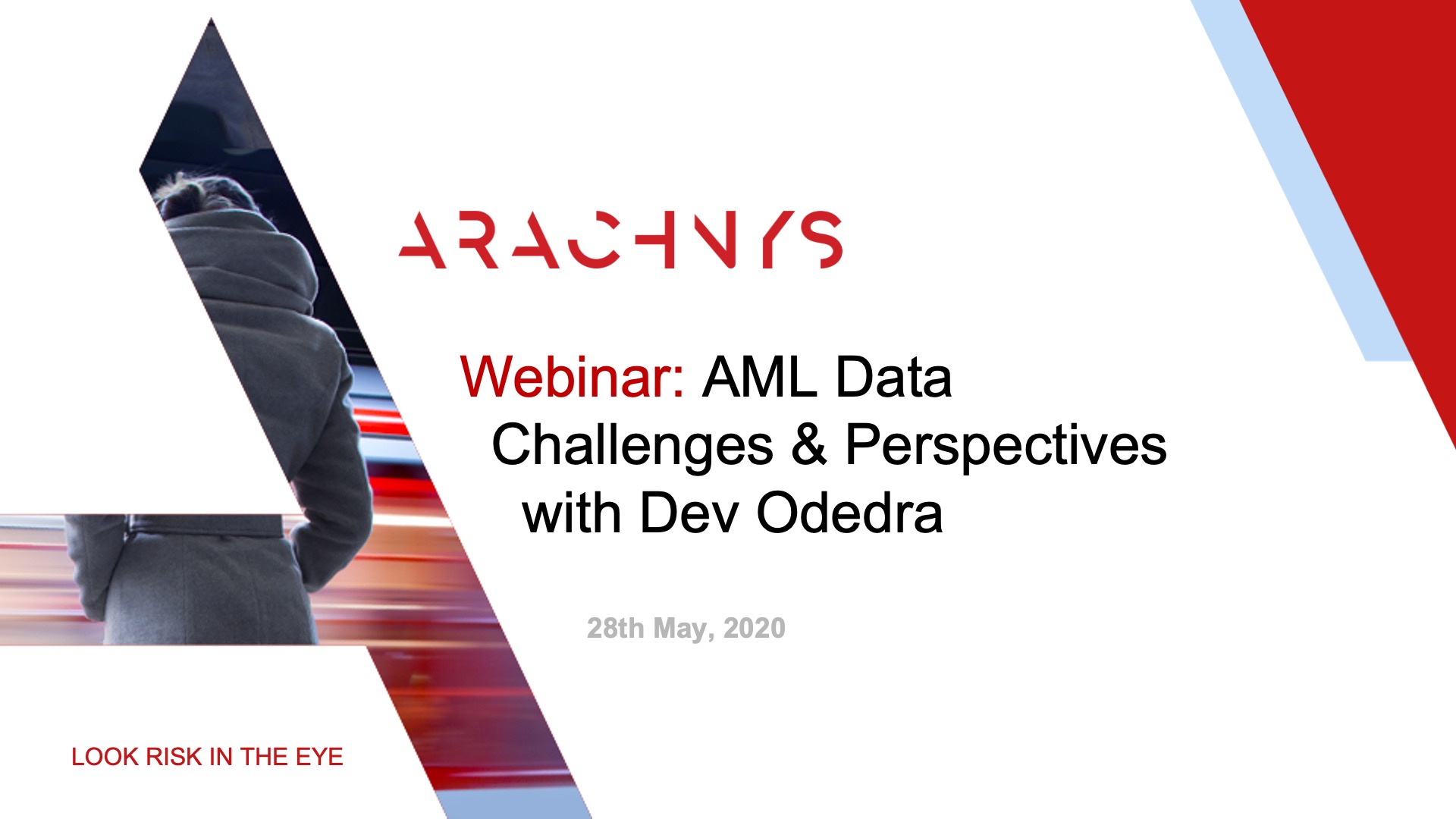 Arachnys - Webinar - AML - Dev Odedra (Recording)